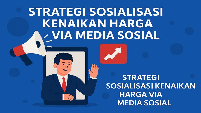 Strategi Sosialisasi Kenaikan Harga oleh PT PLN Melalui Media Sosial