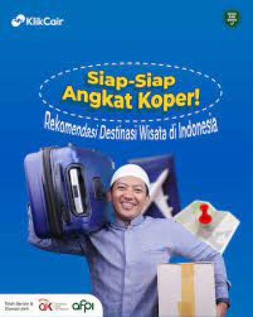 Biaya Liburan dan Wisata Jadi Lebih Ringan dengan Pembiayaan dari KlikCair