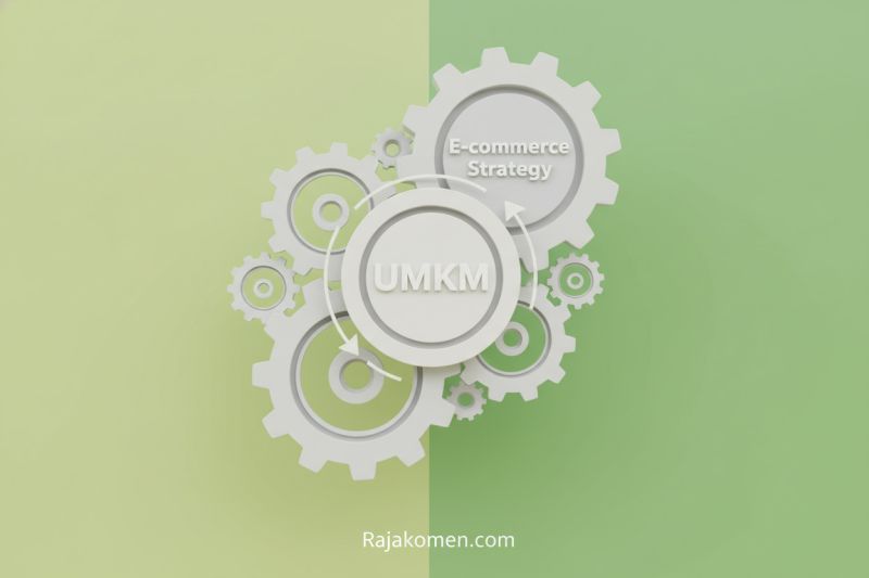 Strategi Bisnis E-commerce Apa yang Tingkatkan Daya Saing UMKM Lokal?