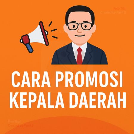 Cara Promosi Kepala Daerah di Media Sosial agar Viral dan Dikenal Publik