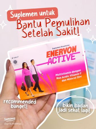 Enervon-C Dukung Pemulihan Setelah Sakit! Multivitamin Andalan agar Tubuh Cepat Pulih dan Segar Kembali