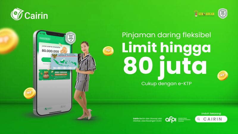 Gak Perlu Slip Gaji, Cairin Bisa Ajukan Pinjaman Hanya dengan KTP dan HP
